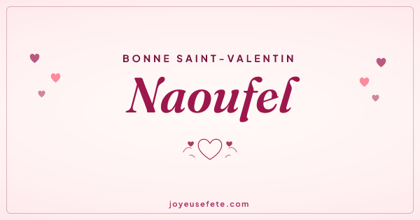 Image « Bonne Saint-Valentin Naoufel » au format large