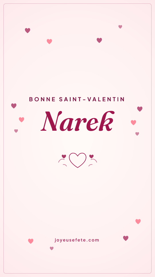 Image « Bonne Saint-Valentin Narek » au format story