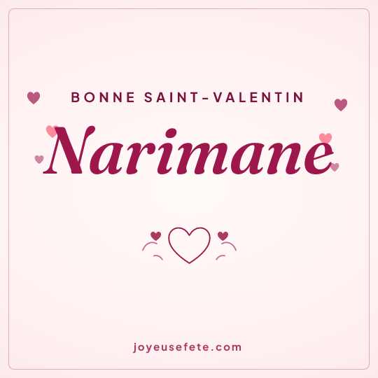Image carrée « Bonne Saint-Valentin Narimane » pour WhatsApp