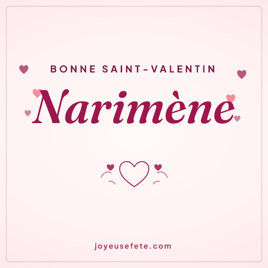 Image carrée « Bonne Saint-Valentin Narimène » pour WhatsApp