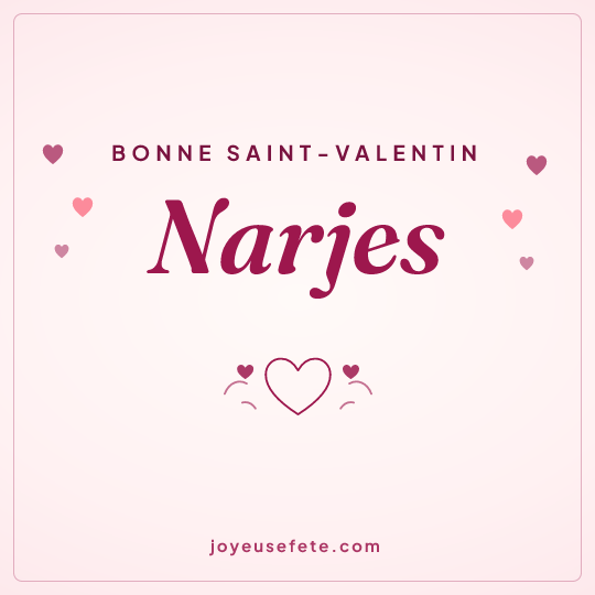 Image carrée « Bonne Saint-Valentin Narjes » pour WhatsApp