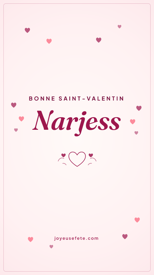 Image « Bonne Saint-Valentin Narjess » au format story