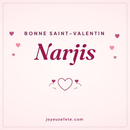 Image carrée « Bonne Saint-Valentin Narjis » pour WhatsApp