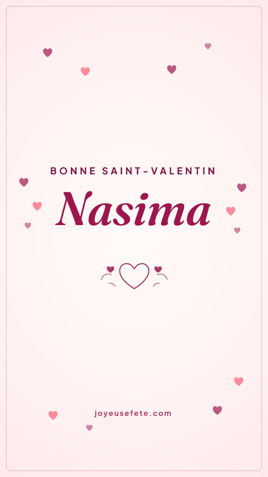 Image « Bonne Saint-Valentin Nasima » au format story