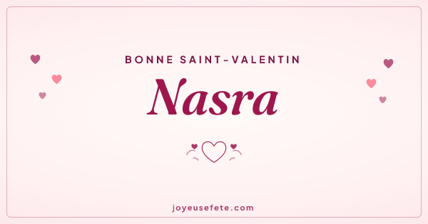 Image « Bonne Saint-Valentin Nasra » au format large