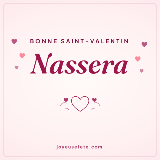 Image carrée « Bonne Saint-Valentin Nassera » pour WhatsApp