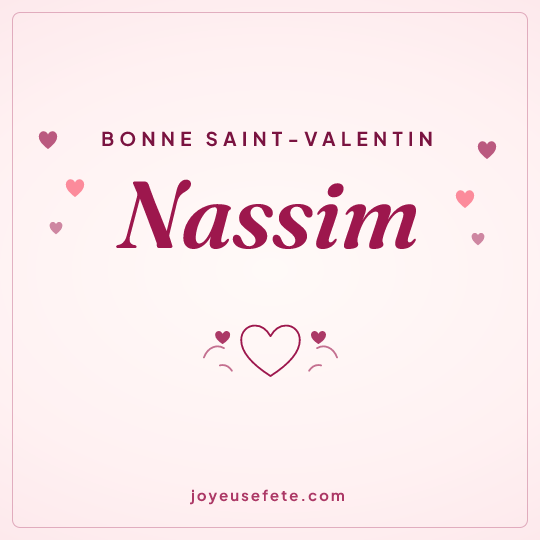 Image carrée « Bonne Saint-Valentin Nassim » pour WhatsApp