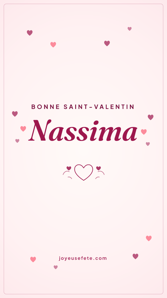 Image « Bonne Saint-Valentin Nassima » au format story