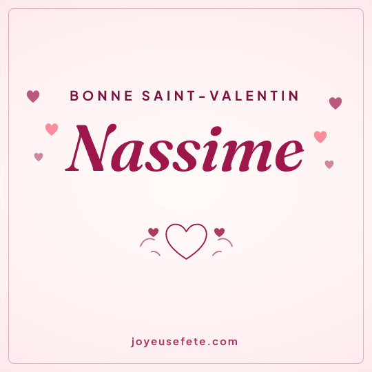 Image carrée « Bonne Saint-Valentin Nassime » pour WhatsApp