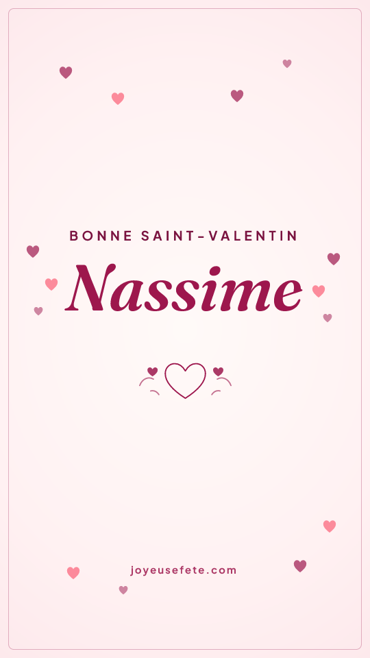 Image « Bonne Saint-Valentin Nassime » au format story
