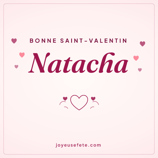 Image carrée « Bonne Saint-Valentin Natacha » pour WhatsApp