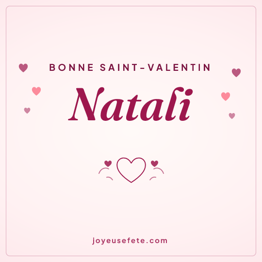 Image carrée « Bonne Saint-Valentin Natali » pour WhatsApp