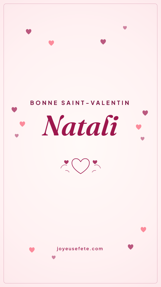 Image « Bonne Saint-Valentin Natali » au format story