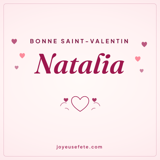 Image carrée « Bonne Saint-Valentin Natalia » pour WhatsApp