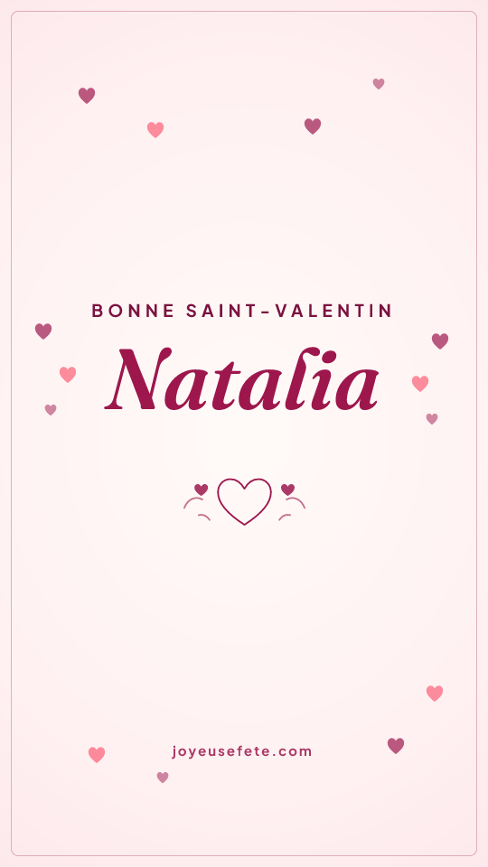 Image « Bonne Saint-Valentin Natalia » au format story