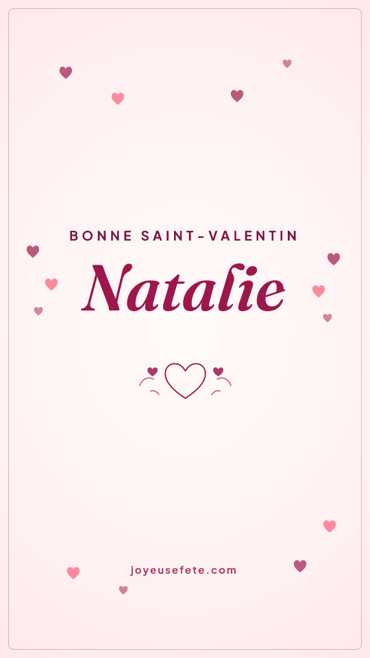 Image « Bonne Saint-Valentin Natalie » au format story