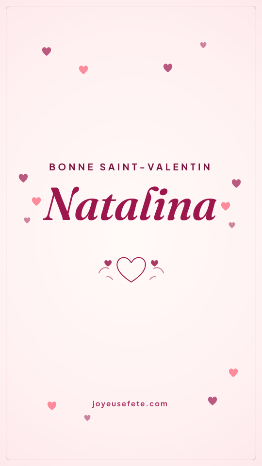 Image « Bonne Saint-Valentin Natalina » au format story