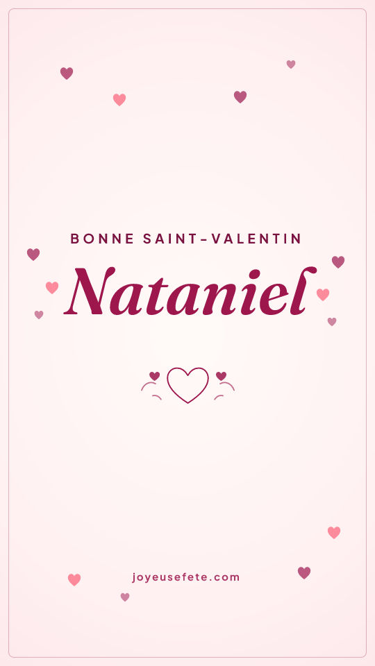 Image « Bonne Saint-Valentin Nataniel » au format story
