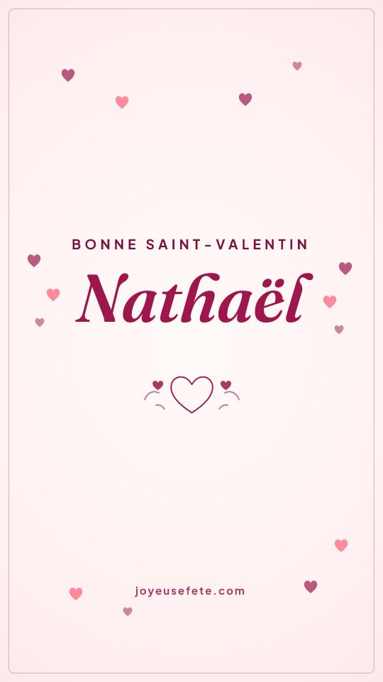 Image « Bonne Saint-Valentin Nathaël » au format story
