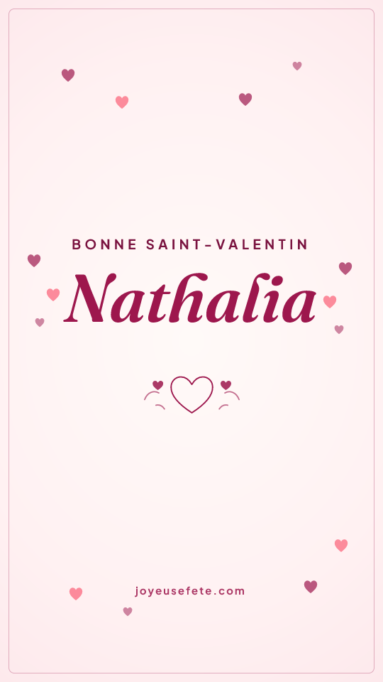 Image « Bonne Saint-Valentin Nathalia » au format story