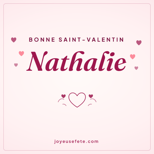 Image carrée « Bonne Saint-Valentin Nathalie » pour WhatsApp