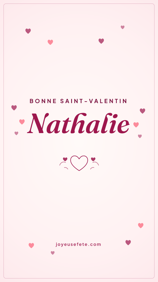 Image « Bonne Saint-Valentin Nathalie » au format story