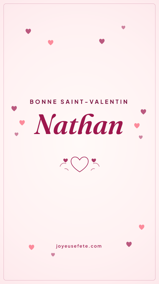 Image « Bonne Saint-Valentin Nathan » au format story