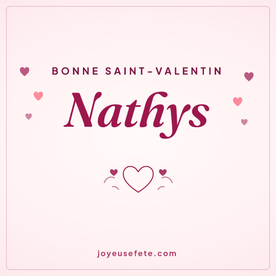 Image carrée « Bonne Saint-Valentin Nathys » pour WhatsApp