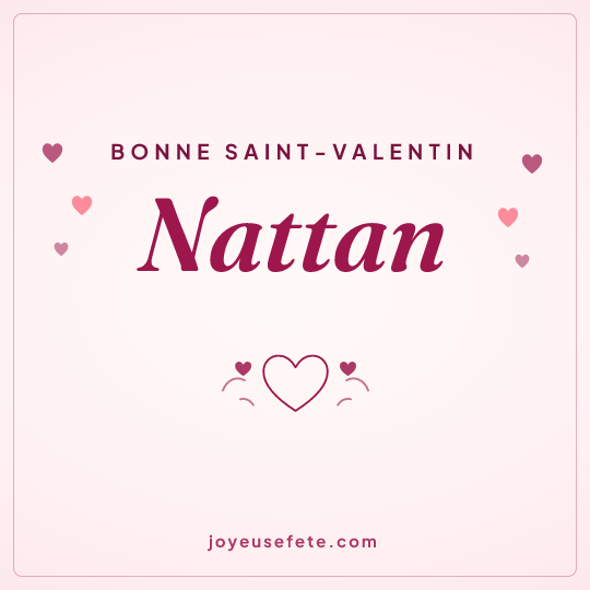 Image carrée « Bonne Saint-Valentin Nattan » pour WhatsApp