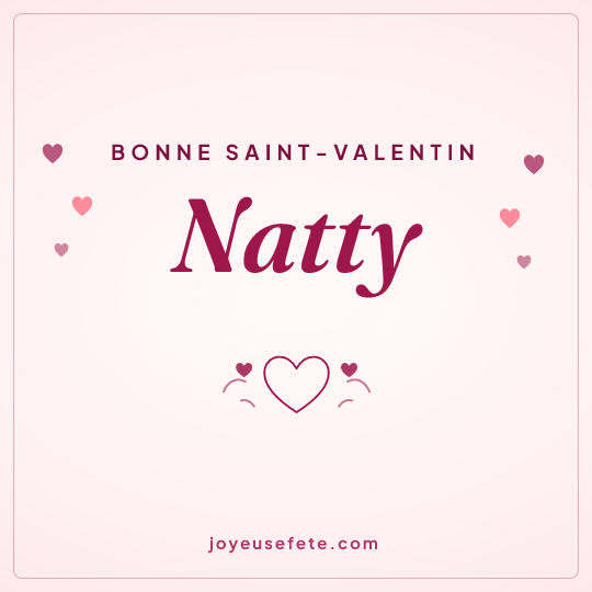 Image carrée « Bonne Saint-Valentin Natty » pour WhatsApp