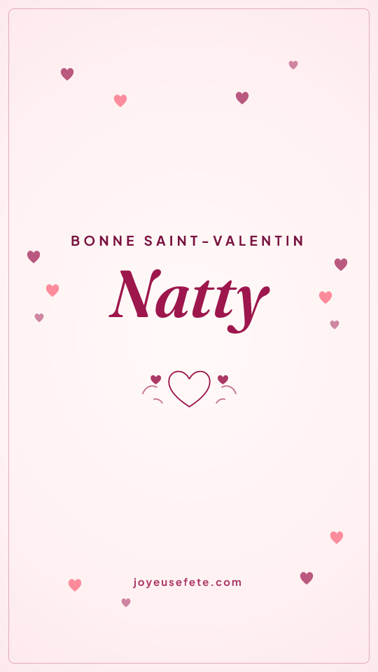 Image « Bonne Saint-Valentin Natty » au format story