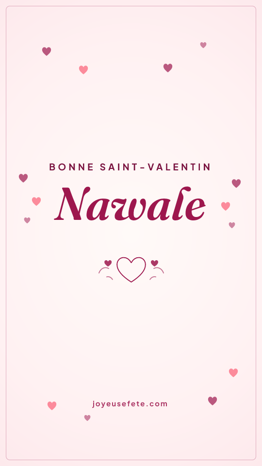 Image « Bonne Saint-Valentin Nawale » au format story