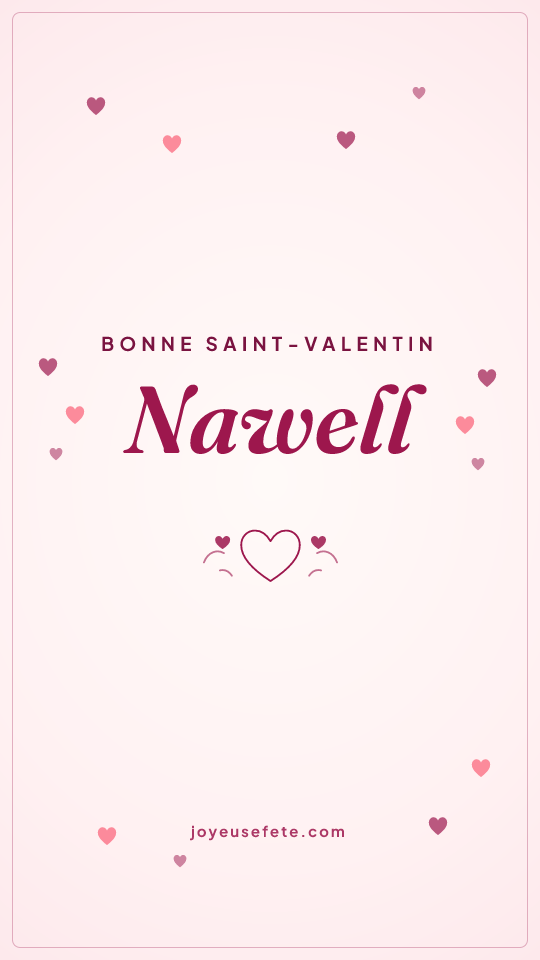 Image « Bonne Saint-Valentin Nawell » au format story