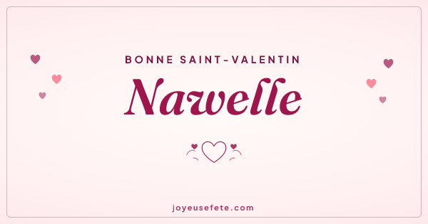 Image « Bonne Saint-Valentin Nawelle » au format large