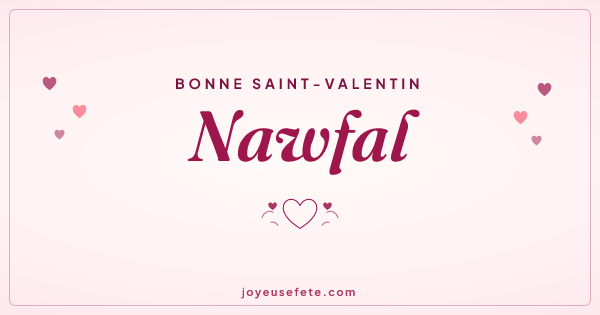 Image « Bonne Saint-Valentin Nawfal » au format large