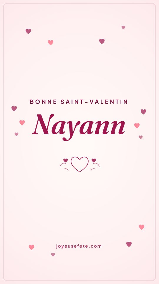 Image « Bonne Saint-Valentin Nayann » au format story