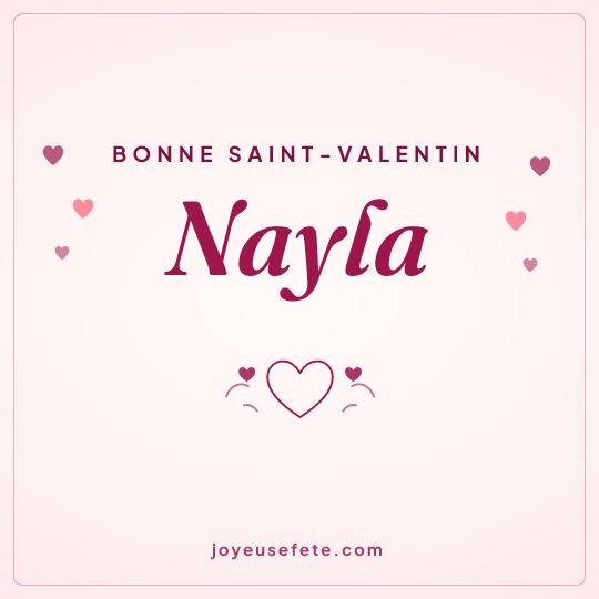 Image carrée « Bonne Saint-Valentin Nayla » pour WhatsApp