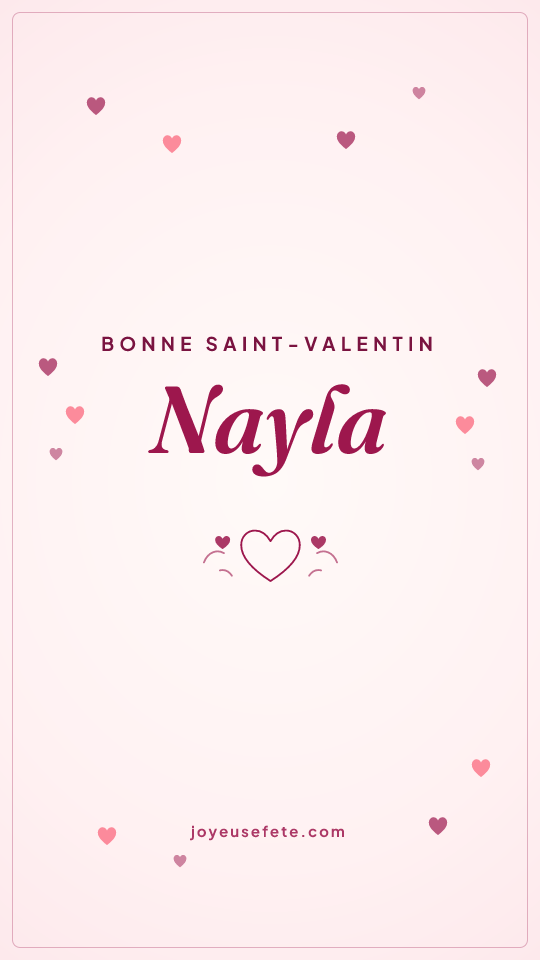 Image « Bonne Saint-Valentin Nayla » au format story