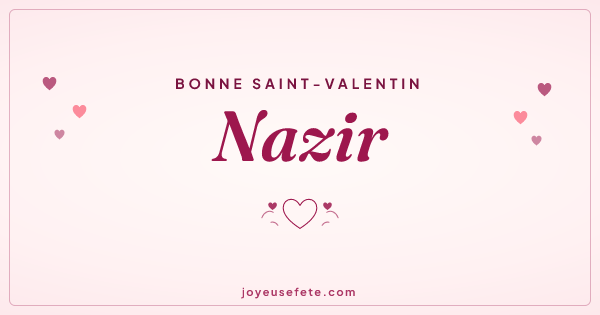 Image « Bonne Saint-Valentin Nazir » au format large