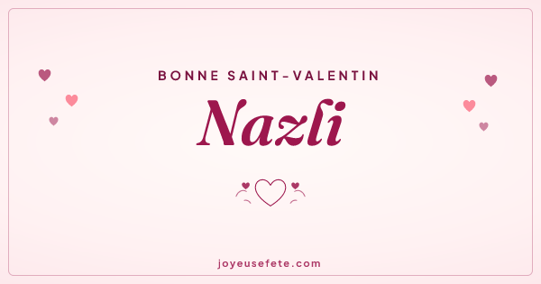 Image « Bonne Saint-Valentin Nazli » au format large