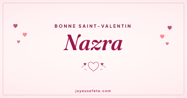 Image « Bonne Saint-Valentin Nazra » au format large