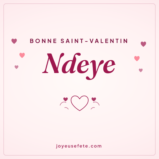 Image carrée « Bonne Saint-Valentin Ndeye » pour WhatsApp