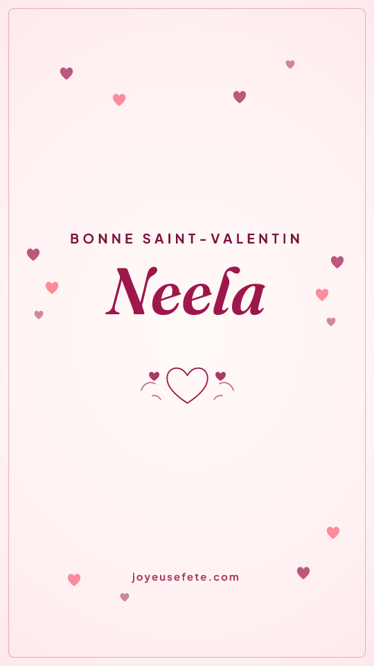Image « Bonne Saint-Valentin Neela » au format story