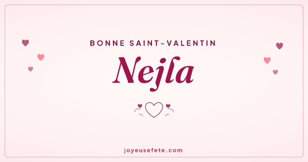 Image « Bonne Saint-Valentin Nejla » au format large