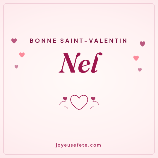 Image carrée « Bonne Saint-Valentin Nel » pour WhatsApp