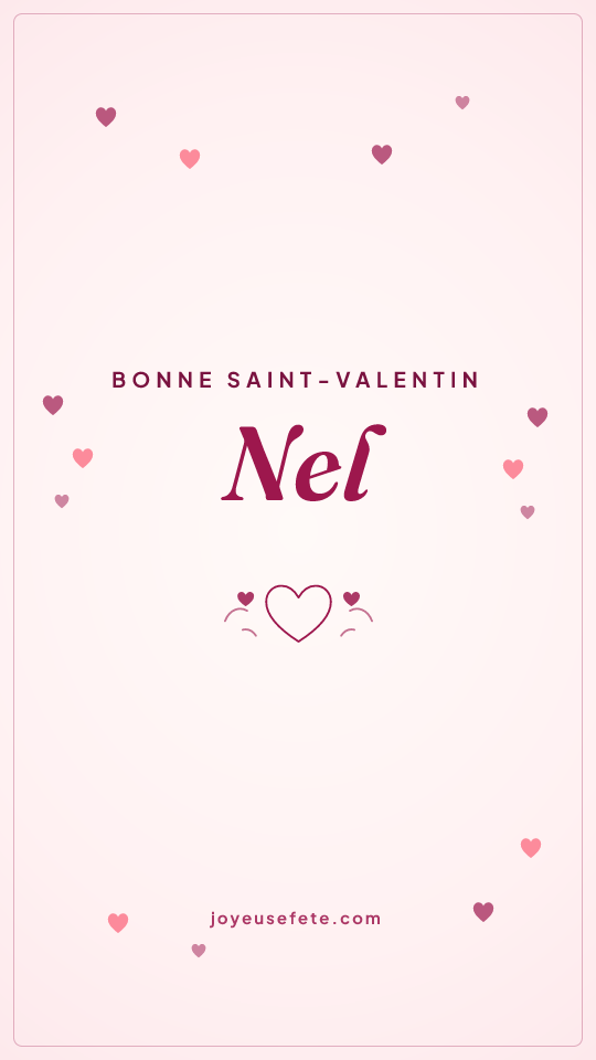 Image « Bonne Saint-Valentin Nel » au format story