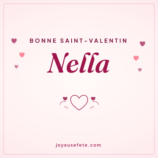 Image carrée « Bonne Saint-Valentin Nella » pour WhatsApp