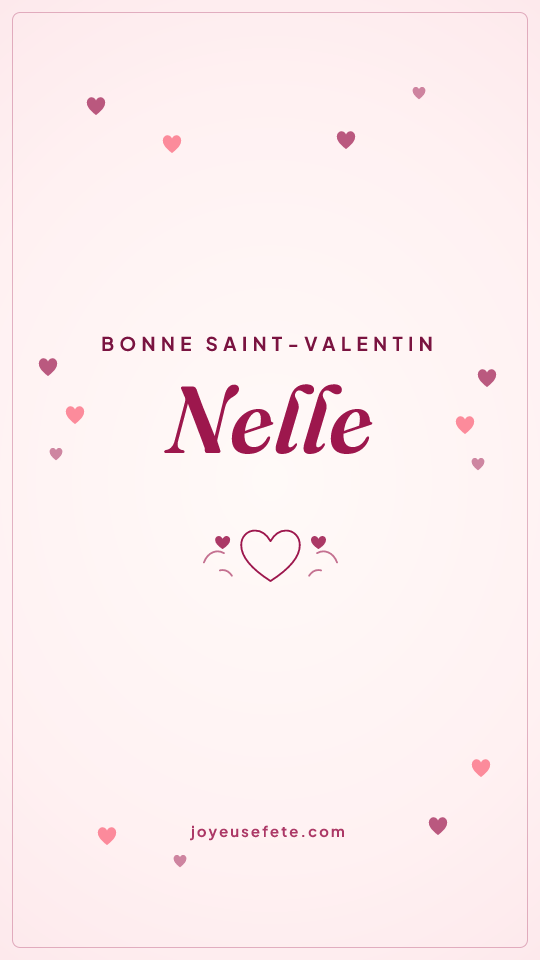 Image « Bonne Saint-Valentin Nelle » au format story