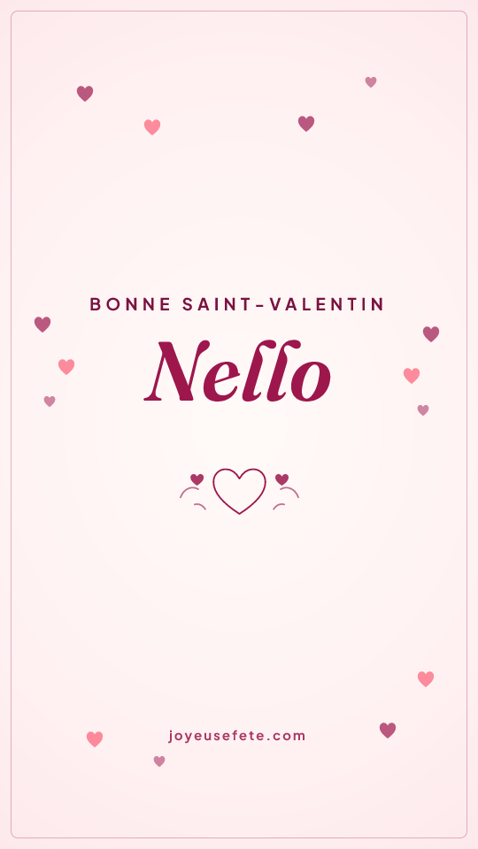 Image « Bonne Saint-Valentin Nello » au format story