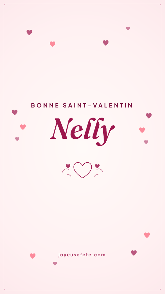 Image « Bonne Saint-Valentin Nelly » au format story